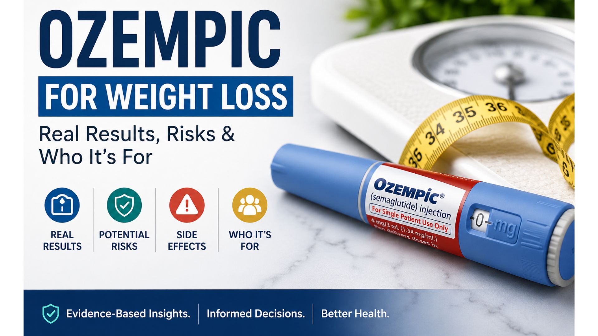 Ozempic injection pen for weight loss with measuring tape and weighing scale representing real results, side effects, risks and obesity treatment