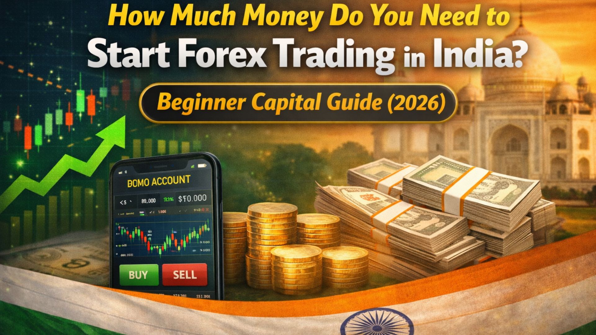 Money needed to start forex trading in India showing trading app chart and capital stacks